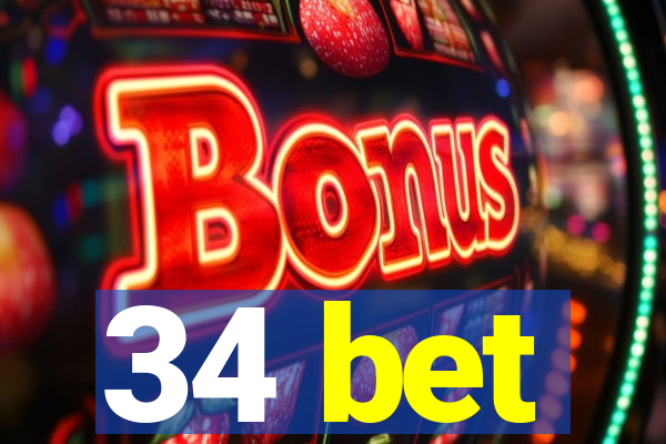 34 bet